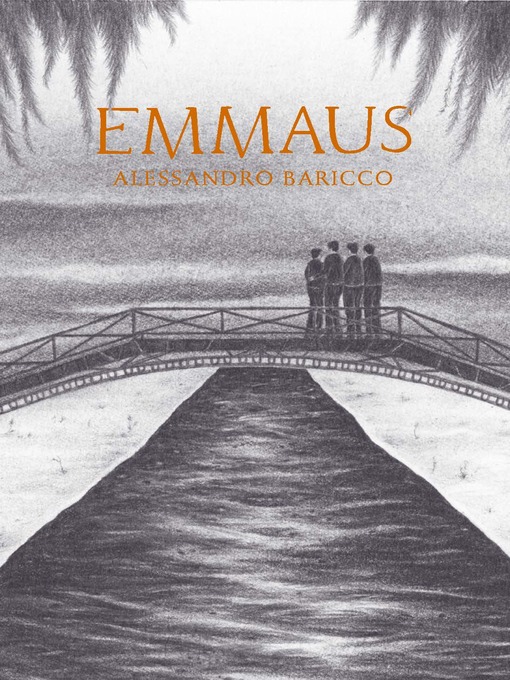 Title details for Emmaus by Alessandro Baricco - Available